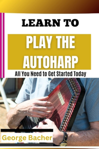 Learn to Play the Autoharp