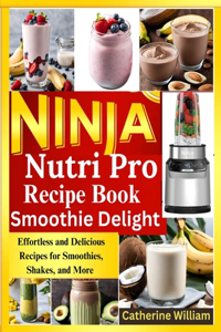 Ninja Nutri Pro Smoothie Delight Recipe book