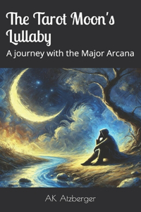 The Tarot Moon's Lullaby