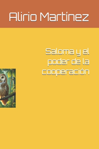 Saloma y el poder de la cooperación