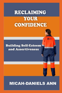 Reclaiming Your Confidence