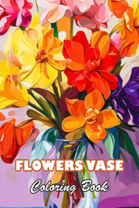 Flowers Vase Adults Coloring Book
