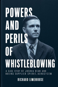 Powers and Perils of Whistleblowing