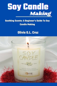 Soy Candle Making