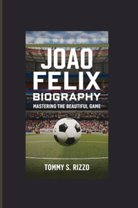 Joao Felix Biography