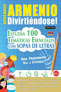 Aprender Armenio Divirtiéndose! - Para Principiantes