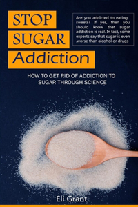 Stop Sugar Addiction