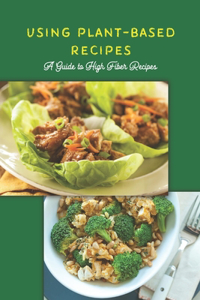Using Plant-Based Recipes