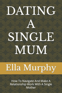 Dating a Single Mum