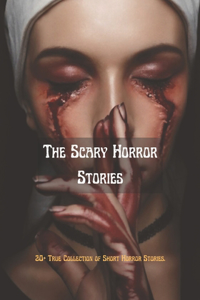 Scary Horror Stories