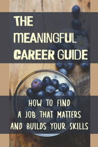 The Meaningful Career Guide