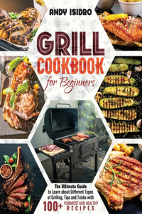 Grill Cookbook for Beginners