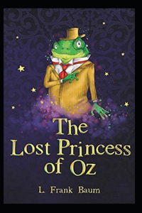 The Lost Princess of Oz Annotated