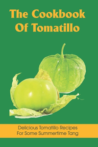 The Cookbook Of Tomatillo