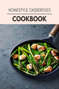 Homestyle Casseroles Cookbook