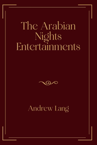 The Arabian Nights Entertainments