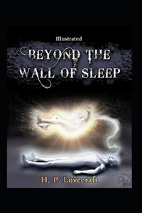 Beyond the Wall of Sleep (Illustrated)