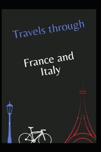 Travels through France and Italy Annotated