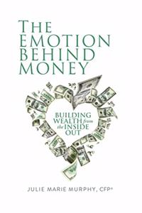 The Emotion Behind Money
