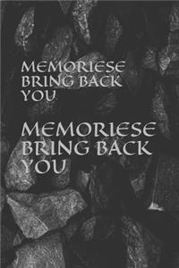 Memoriese Bring Back You