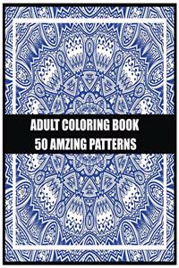 Adult Coloring Book 50 amzing patterns
