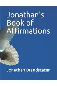 Jonathan's Book of Affirmations