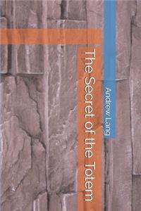 The Secret of the Totem