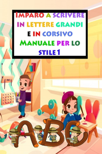 Imparo a scrivere in lettere grandi e in corsivo