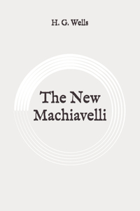 The New Machiavelli