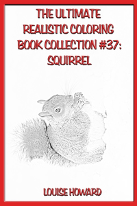 The Ultimate Realistic Coloring Book Collection #37