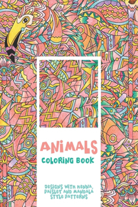 Animals - Coloring Book - Designs with Henna, Paisley and Mandala Style Patterns