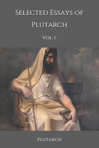 Selected Essays of Plutarch