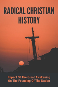 Radical Christian History