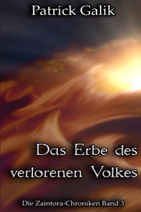 Zaintora-Chroniken 3: Das Erbe des verlorenen Volkes