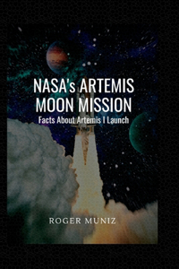 NASA's ARTEMIS MOON MISSION