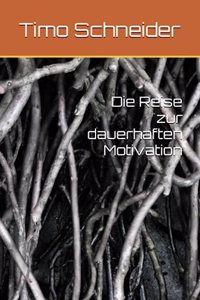 Die Reise zur dauerhaften Motivation