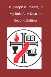 My Role As A Deacon (2nd Edition)