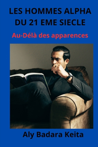 Les Hommes Alpha Du 21 Eme Siecle