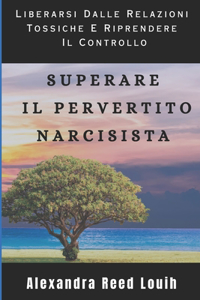 Superare Il Pervertito Narcisista