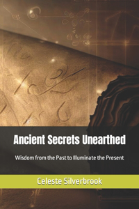Ancient Secrets Unearthed