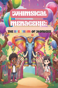 Whimsical Menagerie