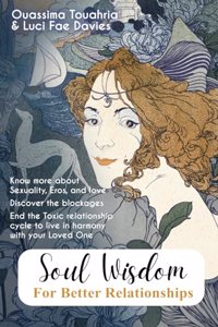 Soul wisdom for better Relationships