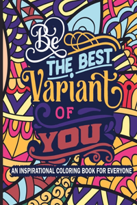 Be The Best Variant of You
