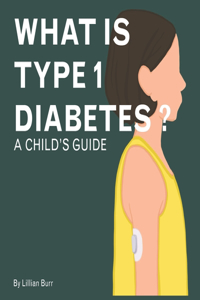 What is Type 1 Diabetes?