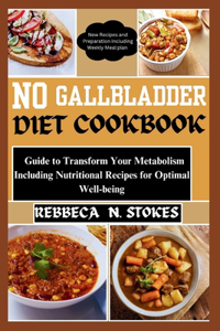 No Gallbladder Diet Cookbook