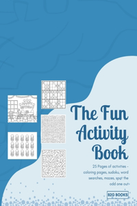 The Fun Activity Book