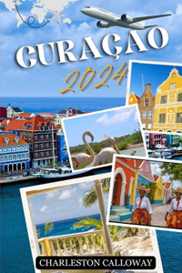 Discover Curaçao 2024