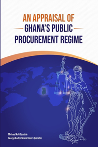 Appraisal of Ghana's Public Procurement Regime