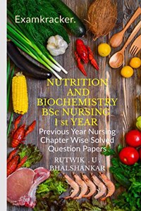 NUTRITION AND BIOCHEMISTRY BSc NURSING 1 st YEAR