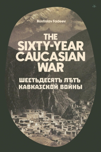 Sixty Year Caucasian War
